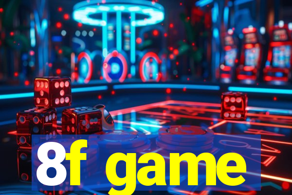 8f game